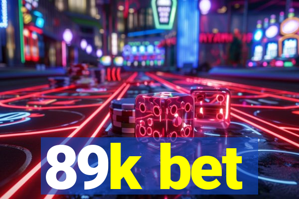 89k bet